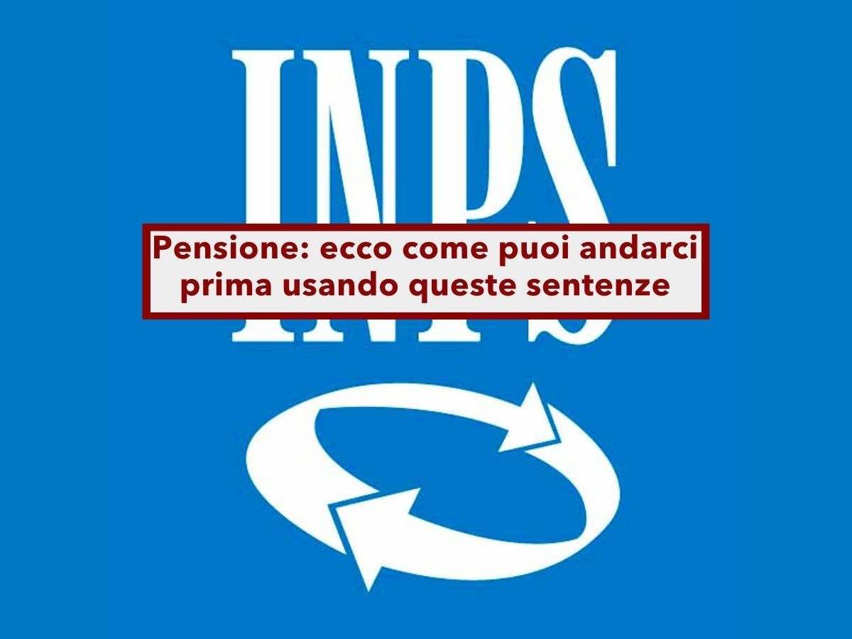 Pensione anticipata, la Cassazione smentisce l'INPS, i contributi figurativi contano per andare prima: ecco come fare