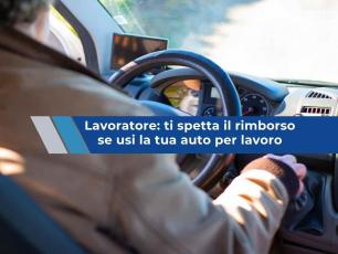 Lavoratore, ti spetta il rimborso se usi la tua auto per lavoro anche senza un s� esplicito dell�azienda: la Cassazione