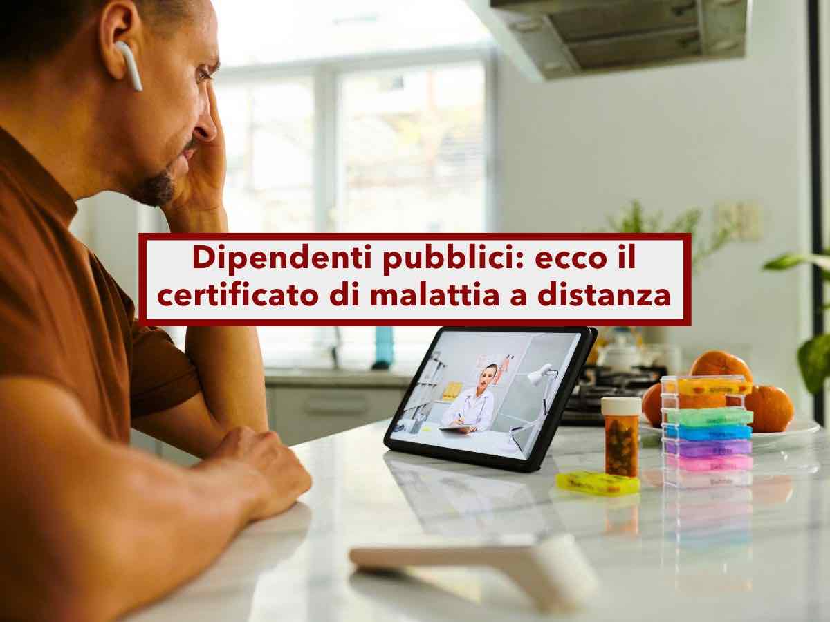 Dipendenti pubblici, da oggi i certificati medici potranno essere rilasciati anche a distanza, senza visita in presenza