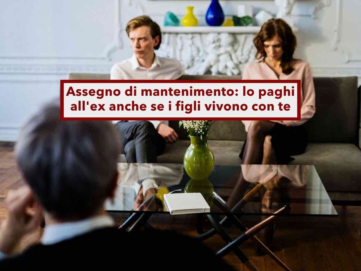 Assegno di mantenimento, rischi di pagarlo all'ex anche se i figli vivono con te: nuova sentenza di Cassazione