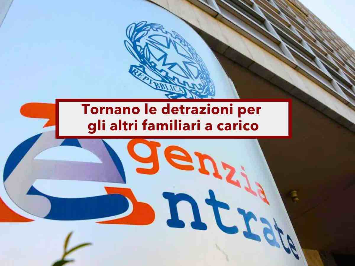Agenzia delle Entrate, tornano le detrazioni per i familiari a carico: ecco le spese ammesse, requisiti e decorrenza