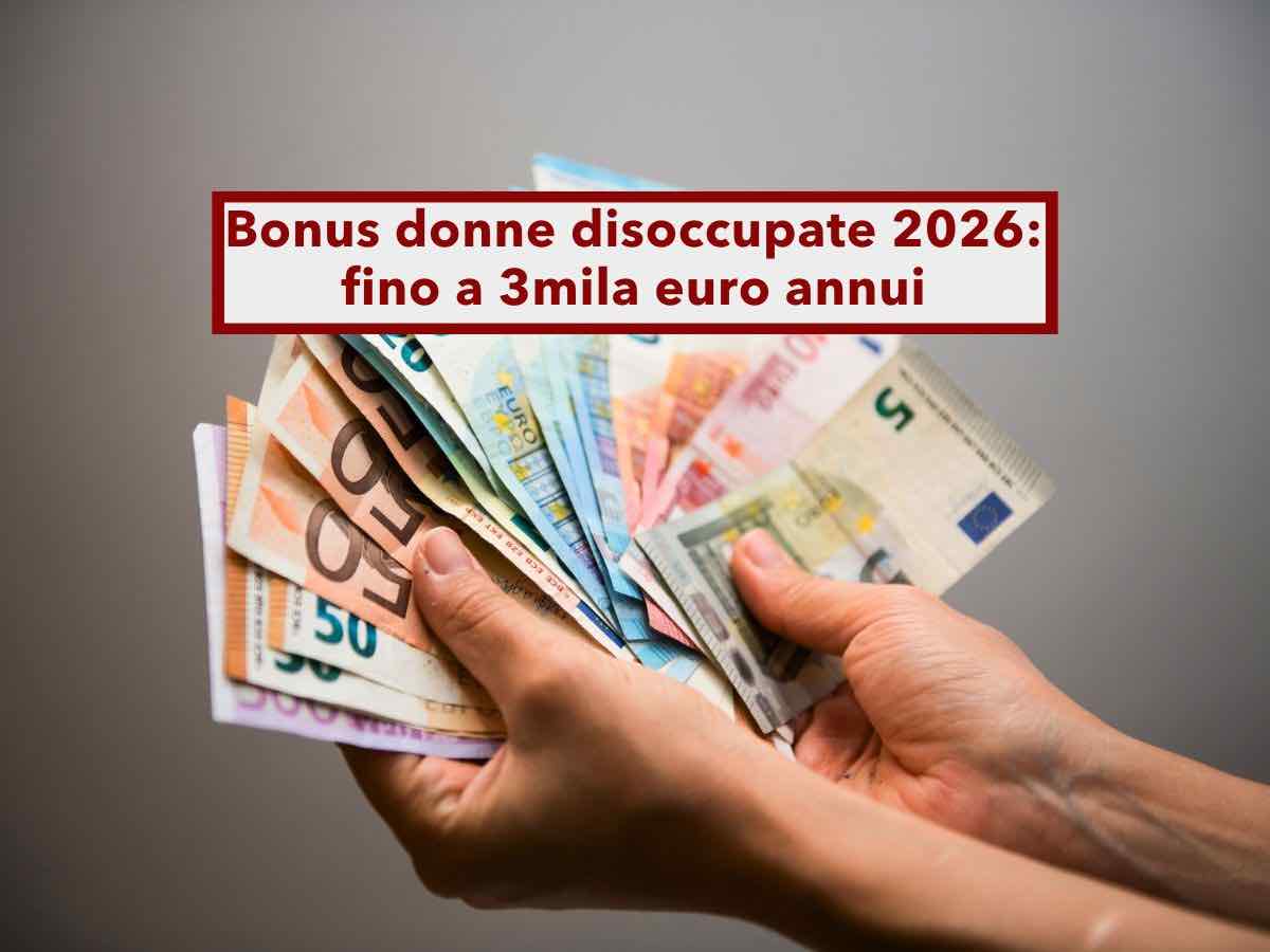 Bonus donne disoccupate 2026, fino a 3mila euro annui di sgravio fiscale per chi assume: ecco requisiti e come ottenerlo