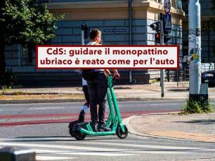 Codice della Strada, ora guidare il monopattino ubriaco � reato come per l'auto e rischi l'arresto: lo dice la Cassazione