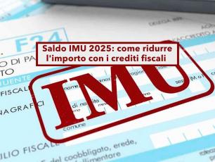 Saldo IMU 2025, ecco come ridurre l'importo usando i crediti fiscali e a cosa fare attenzione per evitare le sanzioni