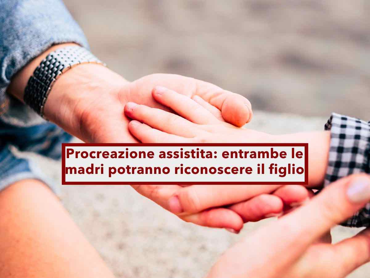 Procreazione assistita, adesso i bambini potranno avere due madri: nuova sentenza storica