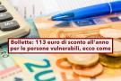 Sconto bollette 2025, in arrivo 113 euro di sconto all'anno per disabili e anziani: ecco cosa fare per ottenerlo