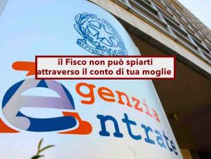 Conto corrente, da oggi il Fisco non pu� pi� spiarti attraverso il conto di tua moglie senza avere prove: nuova sentenza