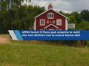 Affitti brevi, presto il Fisco sapr� quante notti affitti davvero, rischi se ne dichiari meno: ecco come ti controller�
