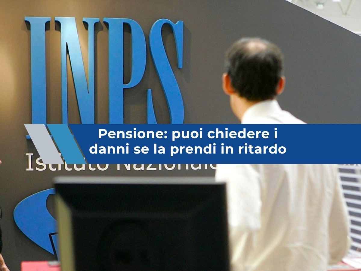 Pensione, ora puoi chiedere i danni al patronato se sbaglia i calcoli e inizi a prenderla in ritardo: nuova ordinanza