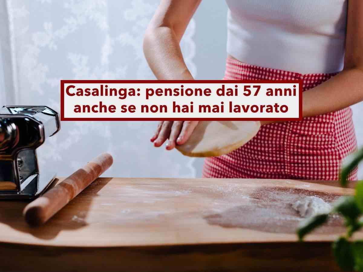 Pensione, puoi andarci a 57 anni da casalinga anche senza aver mai lavorato versando solo 25 euro al mese: ecco come