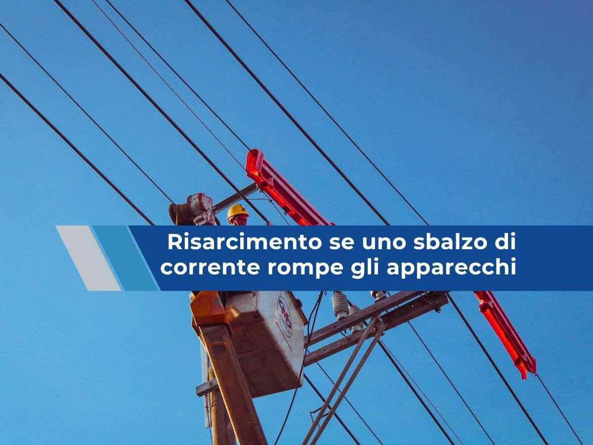 Risarcimento danni, ora ti spetta se uno sbalzo di corrente brucia i tuoi apparecchi e il gestore non prova il contrario