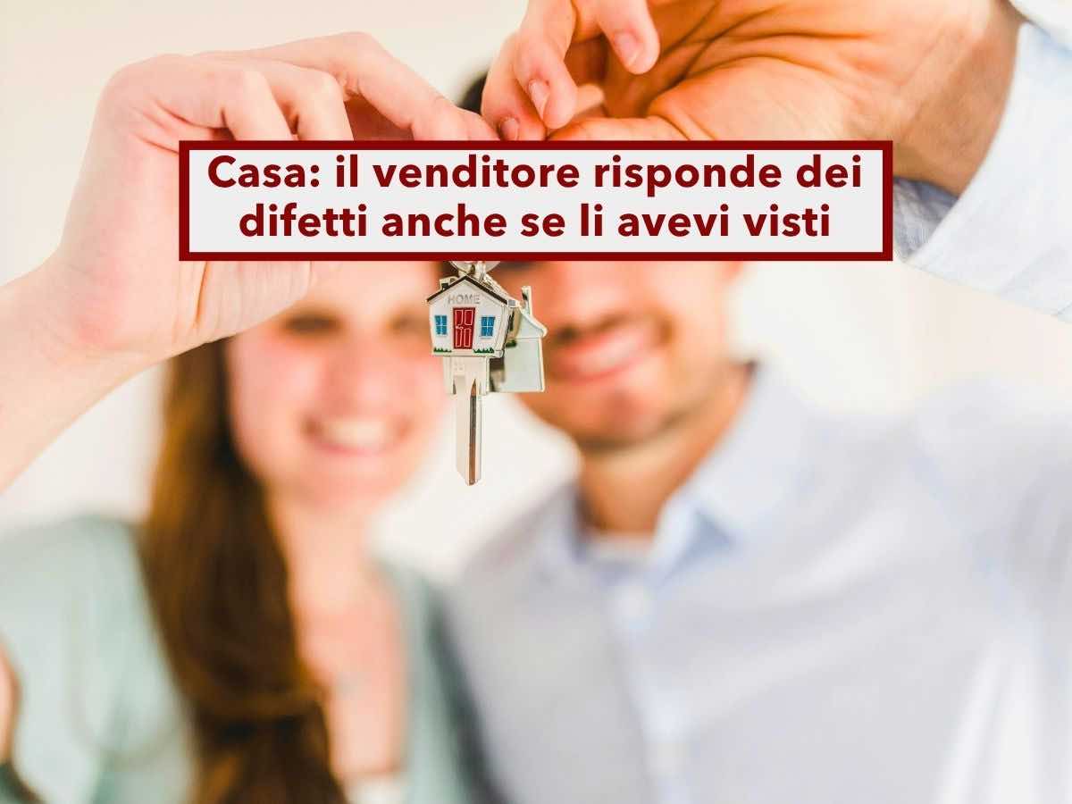 Compravendita casa, puoi farti risarcire dal venditore per un difetto che avevi gi� notato ma non capito: nuova sentenza