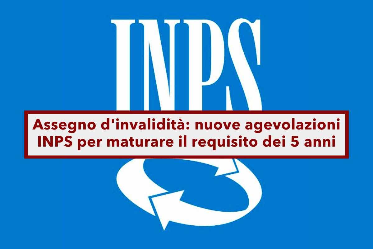 Assegno d'invalidit, nuove agevolazioni, puoi cumulare i contributi per maturare il requisito dei 5 anni: circolare INPS