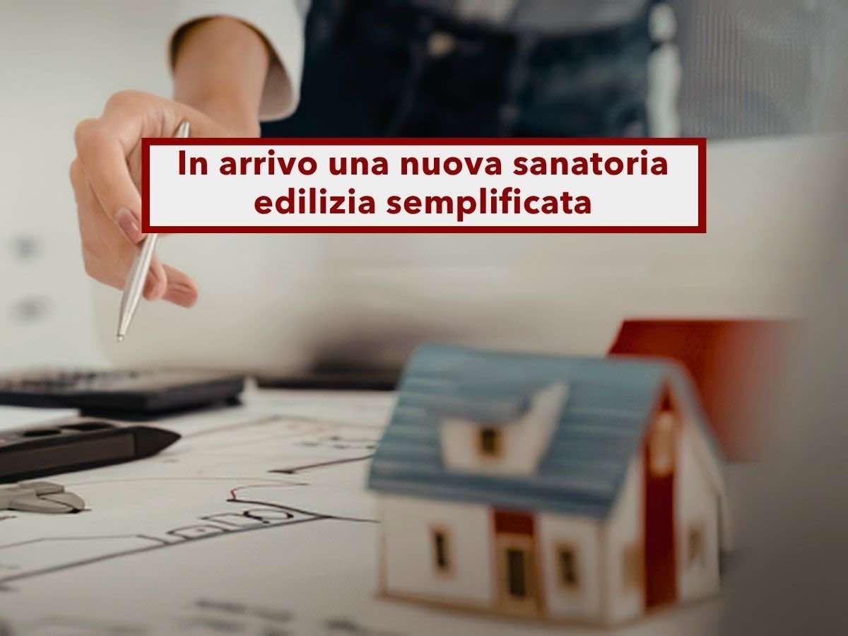 Nuovo condono edilizio, sar� pi� semplice sanare i vecchi abusi: ecco la nuova riforma