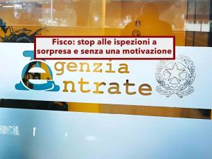 Agenzia delle Entrate, stop alle ispezioni a sorpresa e senza motivazione, l'Europa condanna l'Italia: nuova sentenza