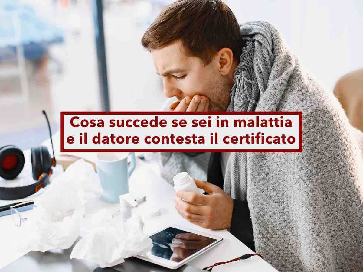 Visita fiscale INPS, il datore di lavoro pu contestare il tuo certificato medico: ecco cosa puoi fare e tutti i rischi