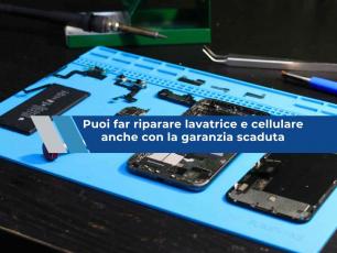 Elettrodomestici e smartphone, ora puoi farli riparare dal produttore anche a garanzia scaduta: gratis o a prezzi onesti