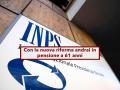 Pensione anticipata, con la nuova riforma puoi andare in pensione a 61 o 64 anni: ecco come funziona e tutti i requisiti