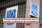 Carta dei nuovi nati, bonus di 1000 euro per ogni nascita o adozione di un bambino: ecco come richiederlo e limite ISEE