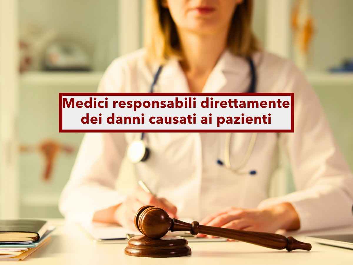 Medici responsabili direttamente dei danni causati ai pazienti: ecco i dettagli della nuova proposta