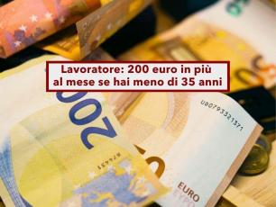 Lavoratore, in arrivo 200 euro in pi� al mese per 3 anni se vieni assunto sotto i 35 anni: ecco la nuova proposta