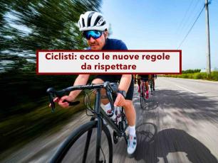 Nuovo Codice della Strada, in arrivo nuove regole per i ciclisti: obbligo casco, luce sempre accesa e marcia affiancata