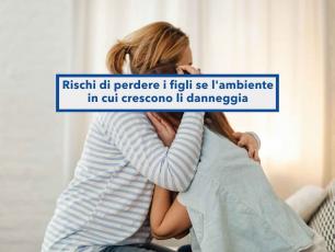 Figli, ora rischi di perderli se l'ambiente in cui crescono li danneggia e li fa soffrire: nuova sentenza di Cassazione
