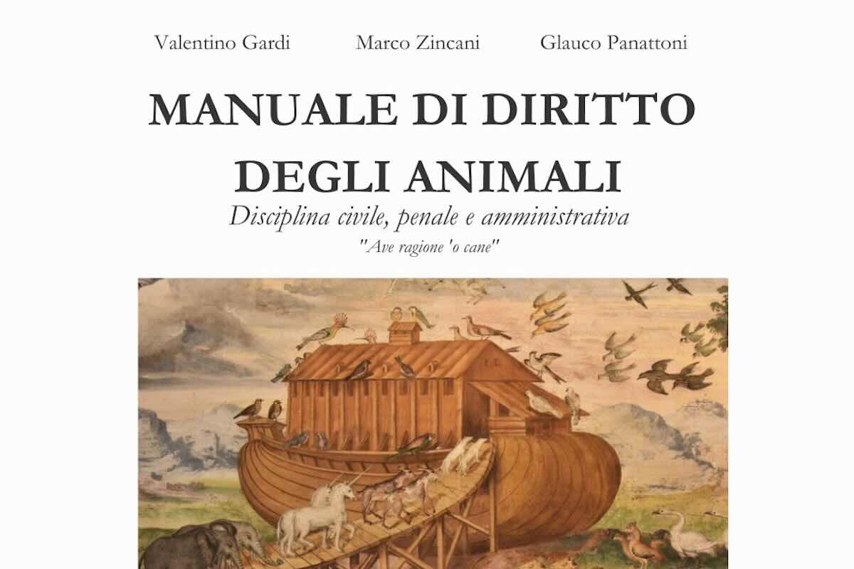 Pubblicato il primo "Manuale sui diritti degli animali": tutte le leggi italiane sul diritto degli animali