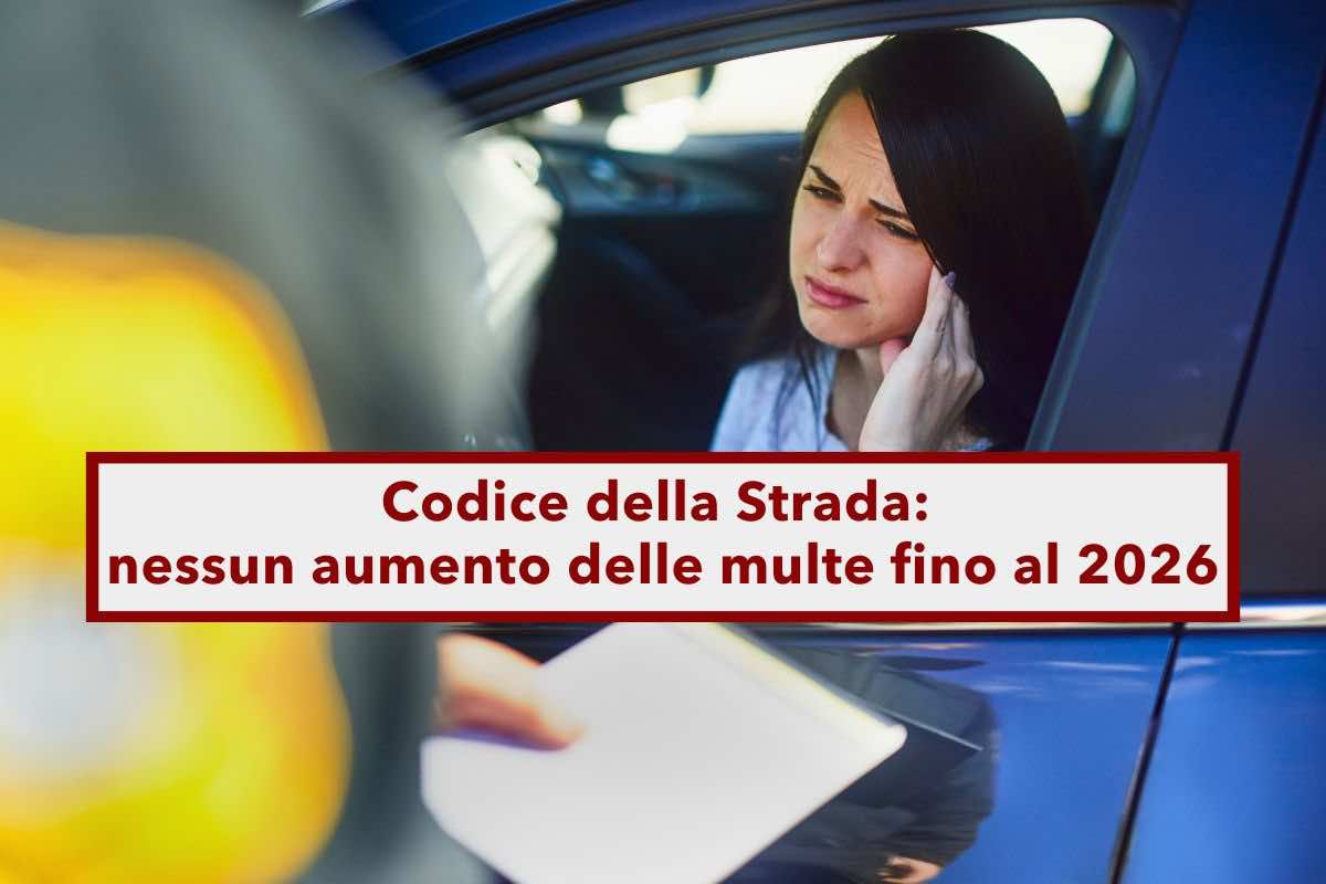 Codice della Strada, nessun aumento delle multe adesso, ma nel 2026 arriver la stangata: ecco il decreto Milleproroghe