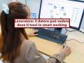 Lavoratore, il datore pu� controllare dove ti trovi mentre lavori in smart working, ecco quando pu� farlo: nuova sentenza