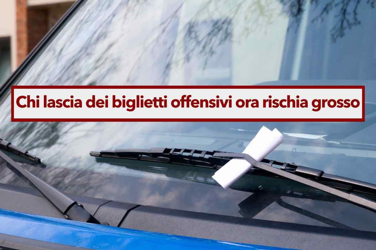 Biglietti offensivi lasciati sulle auto, attenzione si rischia grosso: ecco la dura sentenza di risarcimento di 3000 euro