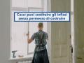 Casa, ora puoi cambiare gli infissi senza chiedere permessi anche se cambi tipologia: ecco cosa non devi toccare