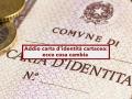 Carta d'identit, addio al formato cartaceo, non potrai pi viaggiarci, ecco cosa cambia e da quando: i dettagli