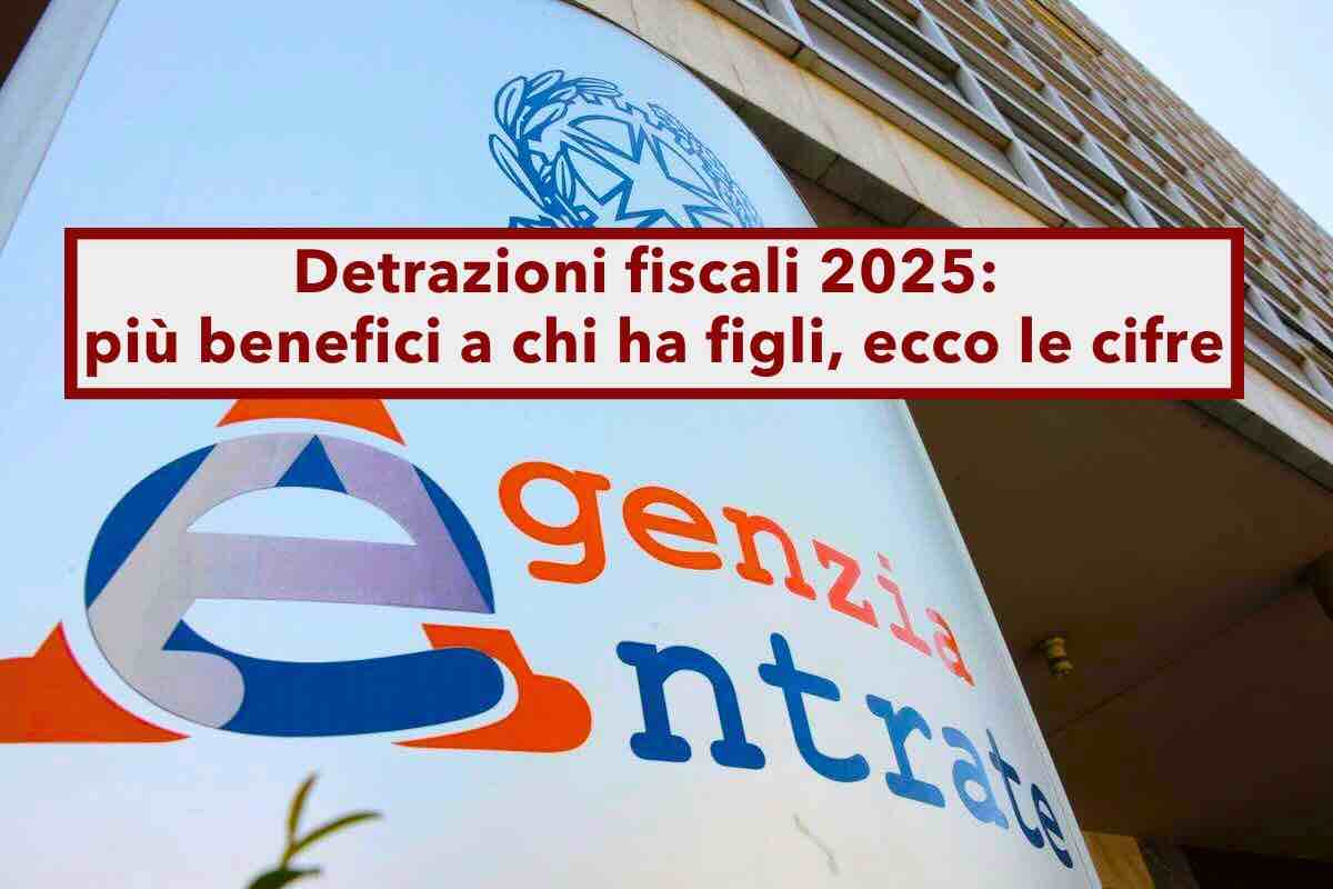 Detrazioni fiscali 2025, i benefici aumenteranno in base al numero dei figli grazie al quoziente familiare: ecco le cifre