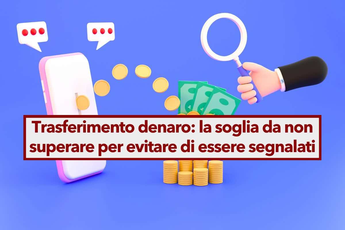 Conto corrente, ecco l'importo che non devi mai superare con un bonifico bancario per evitare di essere segnalato