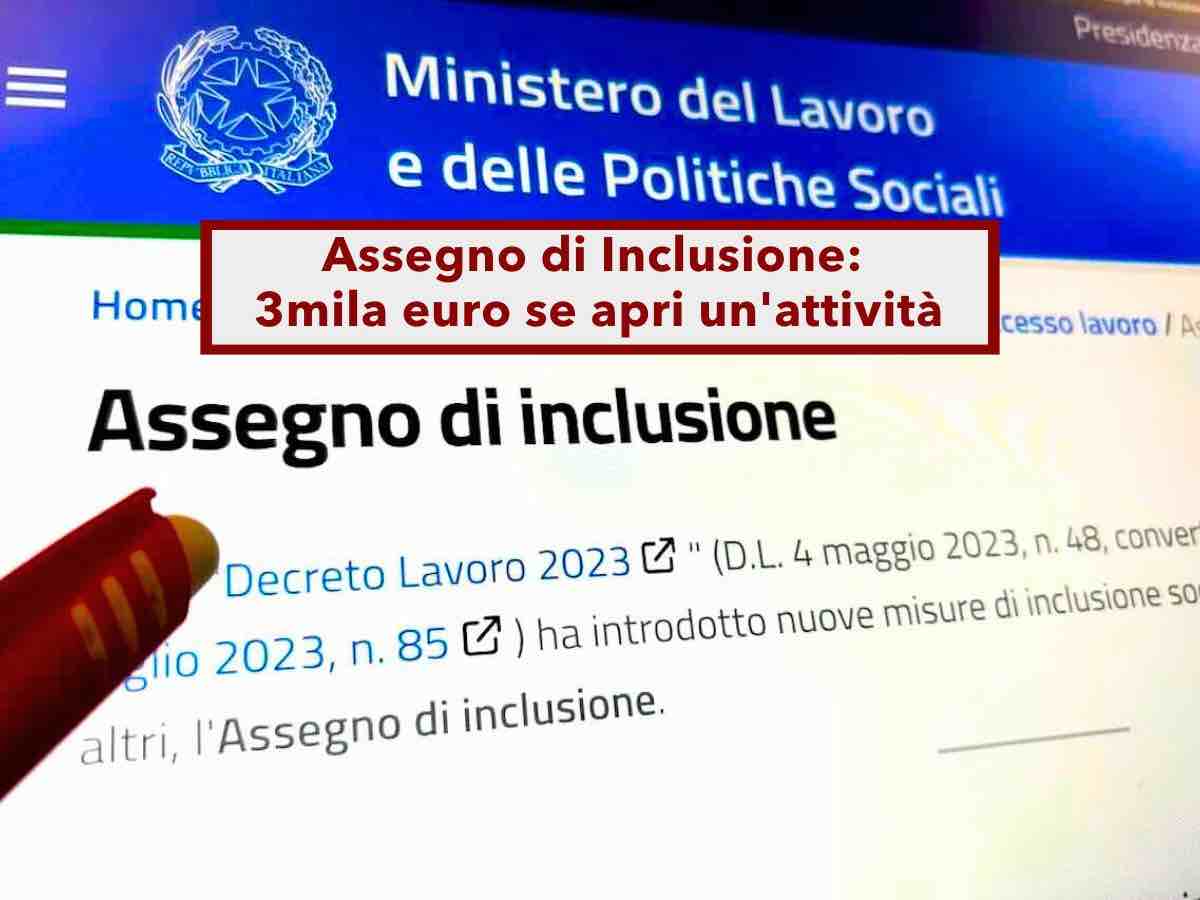 Assegno di Inclusione, ti spettano 3mila euro se apri un'attivit�: ecco i requisiti del nuovo beneficio addizionale