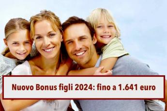 Nuovo bonus figli 2024, ti spettano 800 euro se hai un figlio e 1.641 euro se ne hai due: ecco come ottenerlo facilmente