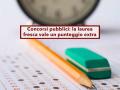 Concorsi pubblici, la laurea fresca vale di pi� per il "posto fisso": ecco la nuova sentenza del TAR Lazio