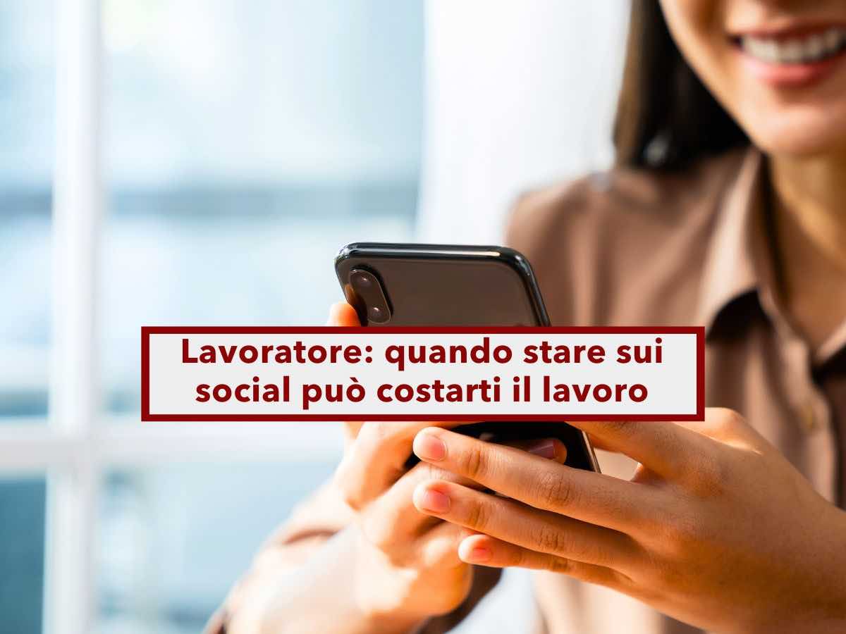 Lavoratore, postare sui social in malattia pu costarti il posto di lavoro, ecco cosa devi evitare: nuova sentenza