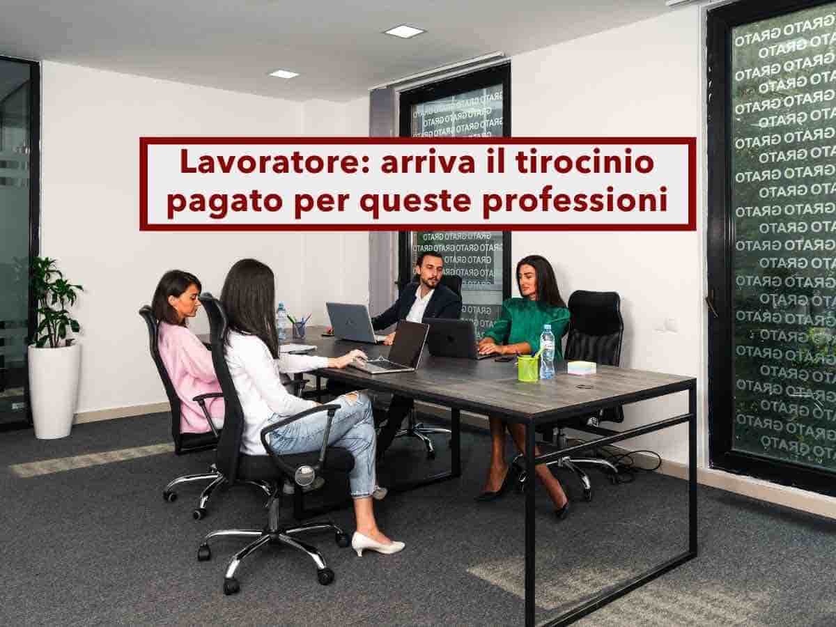 Liberi professionisti, in arrivo il tirocinio pagato negli studi professionali: ecco l'elenco delle categorie coinvolte