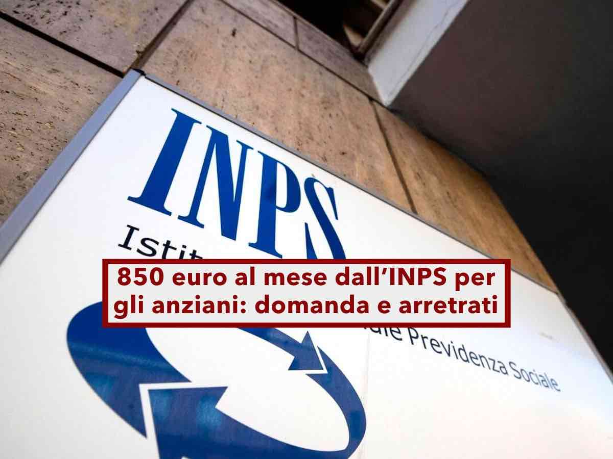 Bonus anziani, fino a 850 euro al mese dall'INPS: ecco i requisiti, come fare domanda e come ottenere gli arretrati