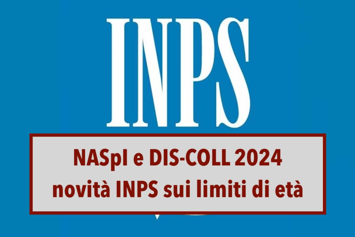 NASpI e DIS-COLL 2024, nessun limite massimo di et per la disoccupazione: ecco i nuovi chiarimenti INPS