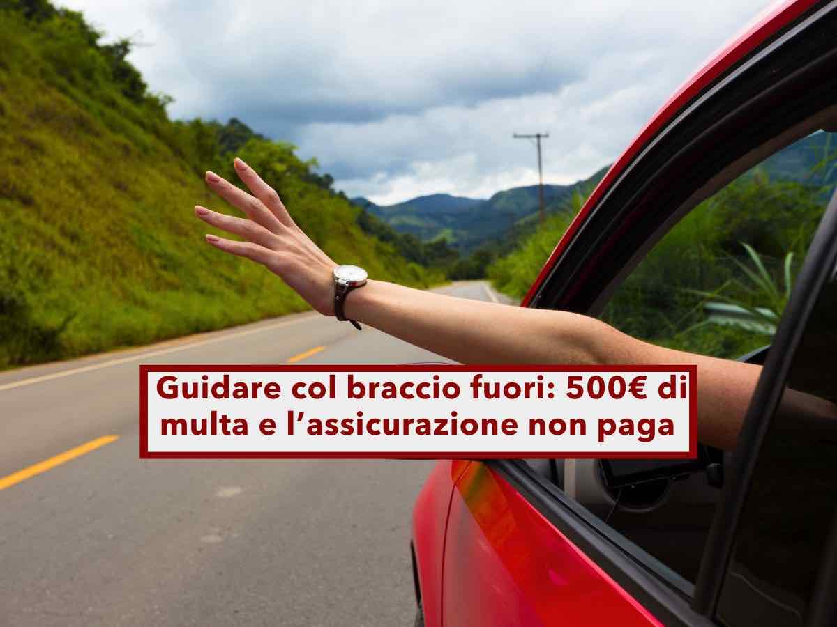 Multa di 500 euro se guidi col braccio fuori dal finestrino e nessun risarcimento se fai un incidente: ecco cosa non fare