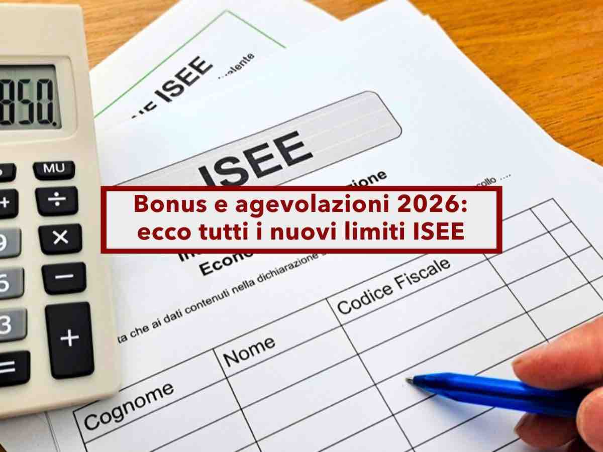 ISEE 2026, ecco tutti i nuovi limiti da non superare per accedere ai Bonus e agevolazioni: elenco completo e aggiornato