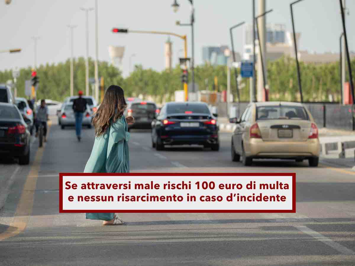 Codice della Strada, multa di 100 euro se attraversi male e in caso d'incidente niente risarcimento: ecco cosa non fare