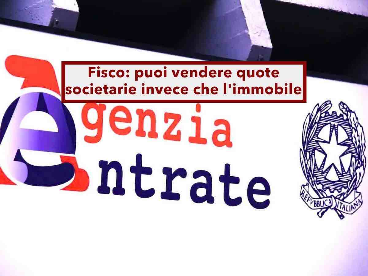 Agenzia delle Entrate, non pu� accusarti di evasione se vendi quote della societ� invece dell'immobile: nuova ordinanza