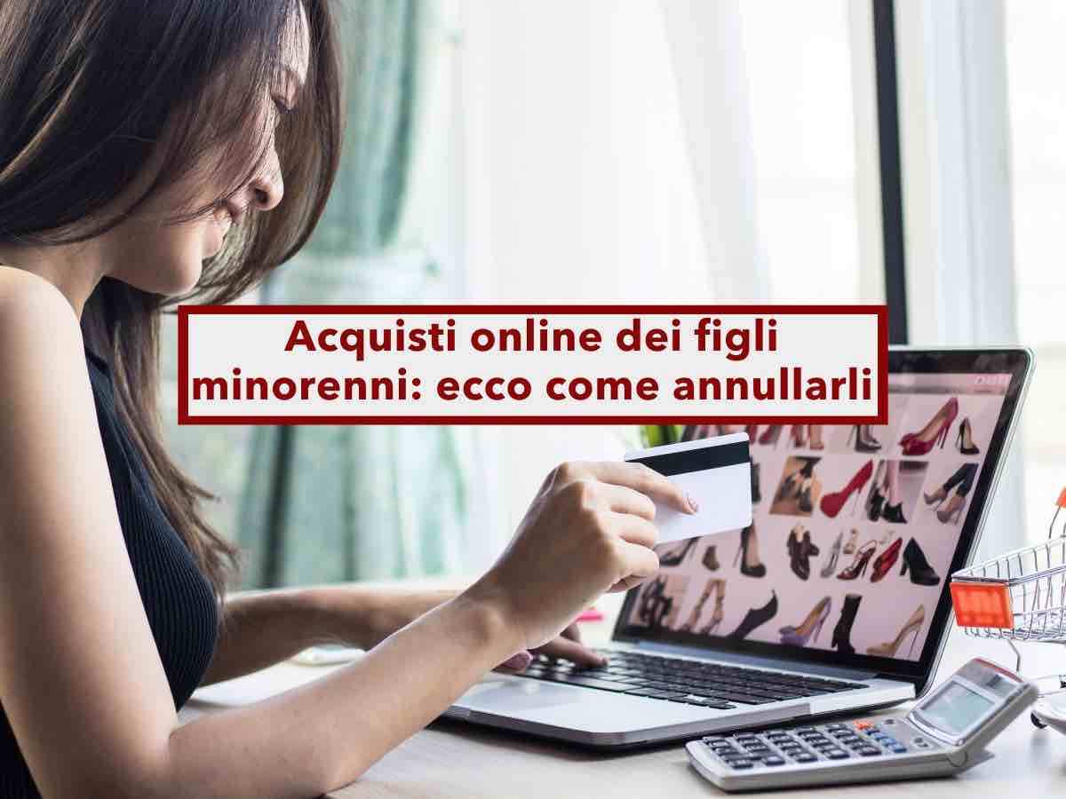 Acquisti online dei figli minorenni, non sei obbligato a pagare e puoi annullare tutto: ecco in quali casi e come fare