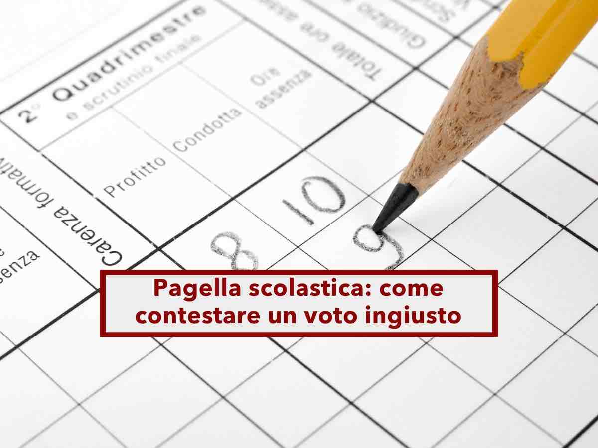 Pagella scolastica con brutti voti, ecco come puoi contestare un voto che ritieni ingiusto: tutte i passaggi da seguire