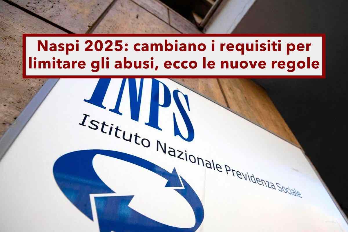 Naspi 2025, cambiano i requisiti per la disoccupazione, serviranno pi settimane di contributi: ecco le nuove regole