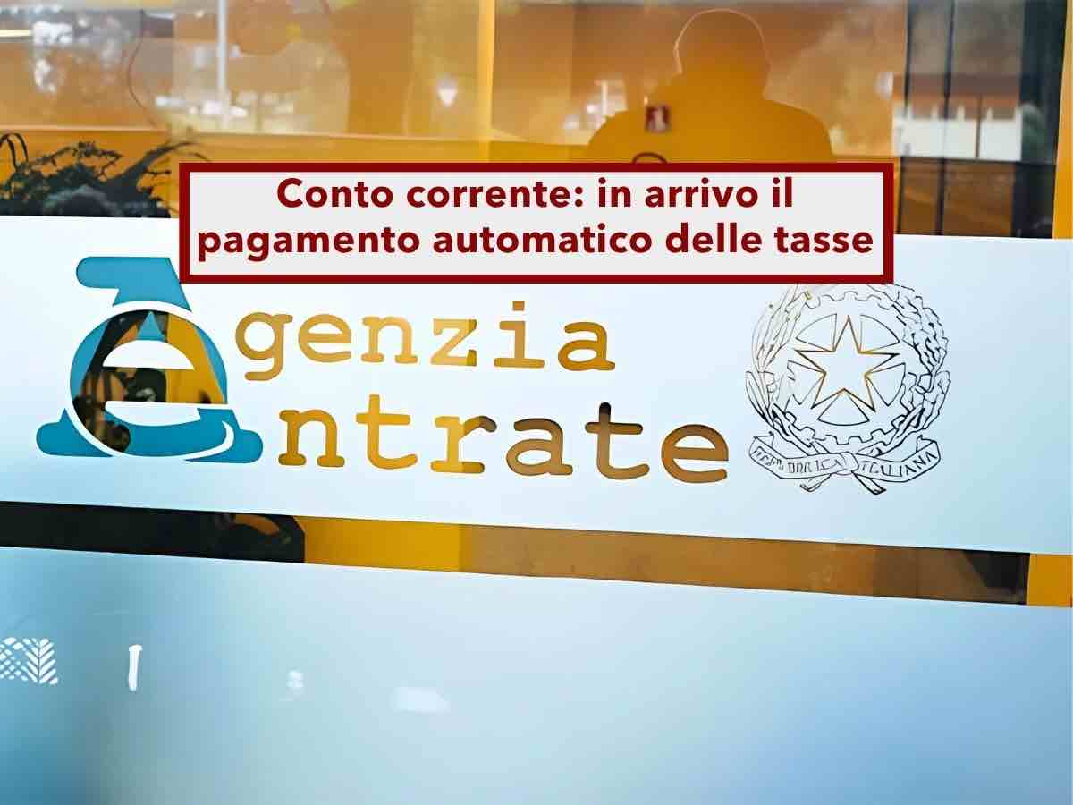 Conto corrente, tra poco il Fisco potr� addebitare le tasse in automatico sul tuo conto: ecco come funziona